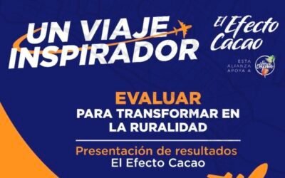 ¡Agéndate este jueves a un viaje inspirador con El Efecto Cacao!