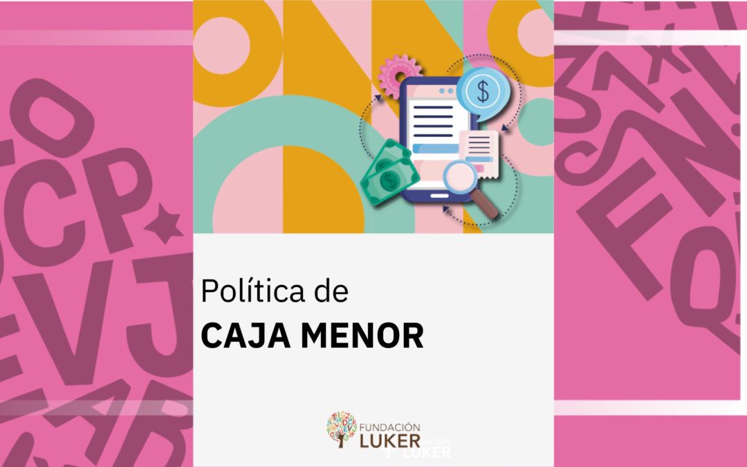 Portada de política interna sobre la caja menor de Funluker Manizales