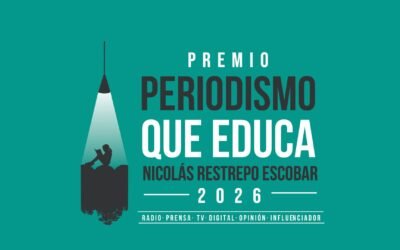 Lanzamos el Premio Periodismo que Educa Nicolás Restrepo Escobar