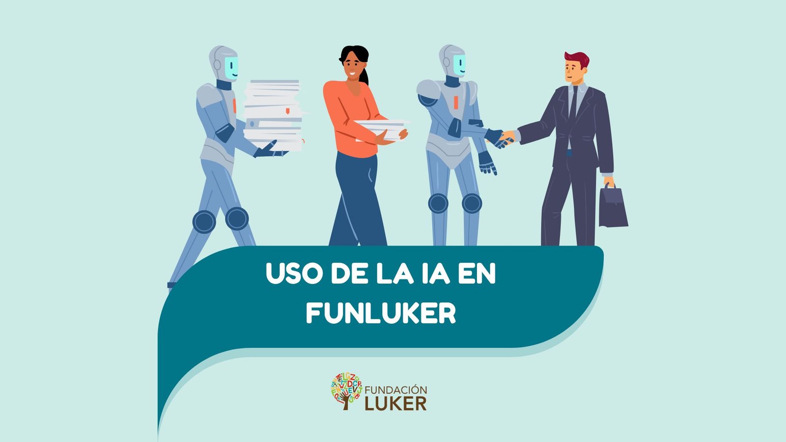 Así continuamos construyendo un uso responsable de la IA en Funluker