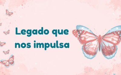 Un legado que hace posible nuestro propósito