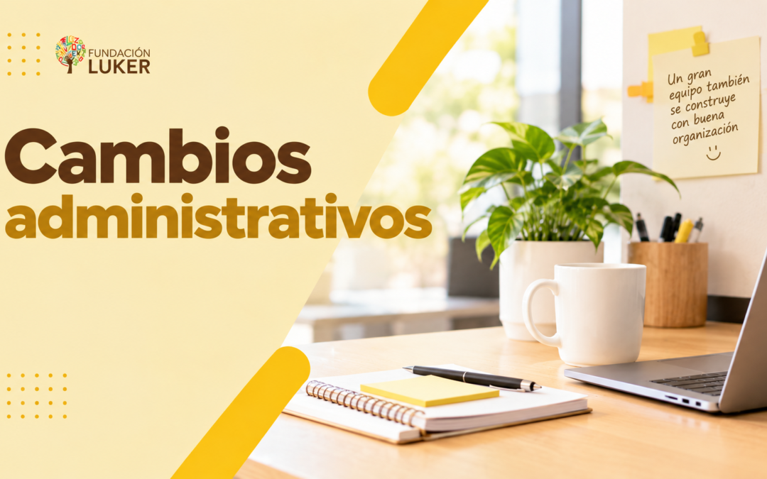 ¡Nos organizamos para acompañarte mejor!