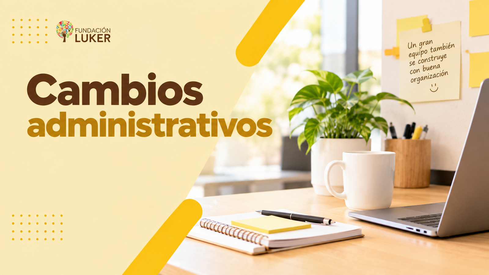 ¡Nos organizamos para acompañarte mejor!